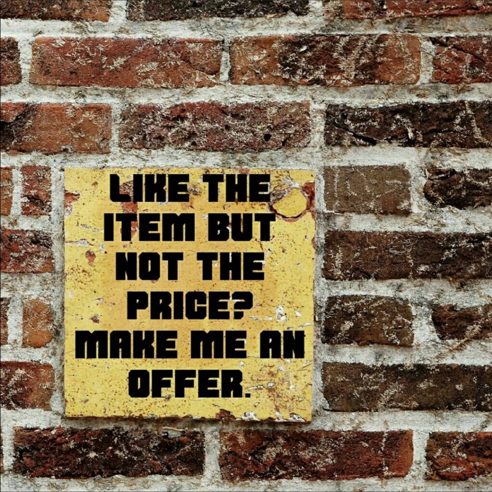 Make me a offer!